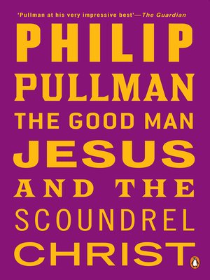 cover image of The Good Man Jesus and the Scoundrel Christ